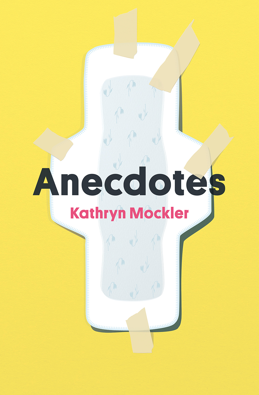 Anecdotes Kathryn Mockler