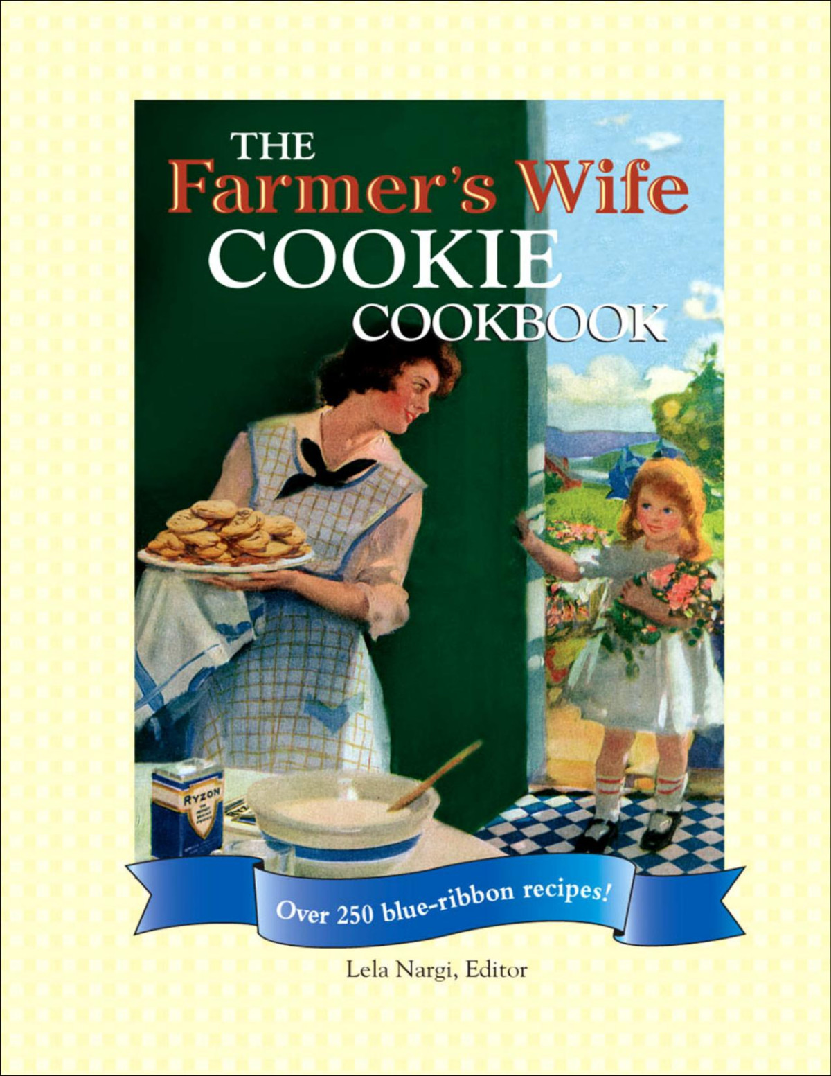 The Farmers Wife Cookie Cookbook Lela Nargi
