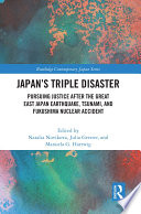 Japans Triple Disaster Pursuing Justice After The Great East Japan Earthquake Tsunami And Fukushima Nuclear Accident 1st Edition Natalia Novikova