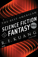 The Best American Science Fiction And Fantasy 2023 R F Kuang