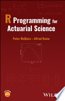 R Programming For Actuarial Science Peter Mcquire Dr Alfred Kume