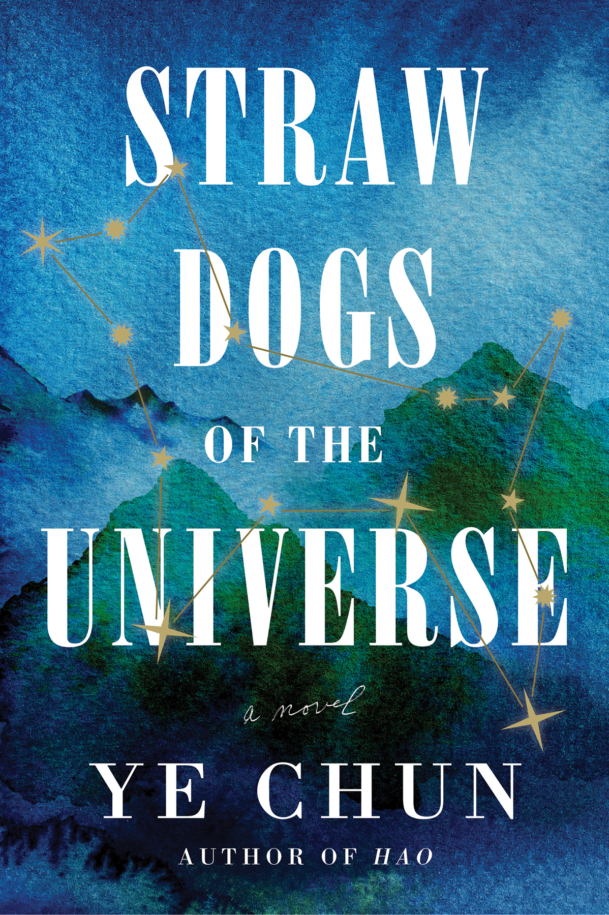 Straw Dogs Of The Universe A Novel Ye Chun