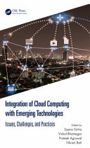 Integration Of Cloud Computing With Emerging Technologies Issues Challenges And Practices Vishal Bhatnagar