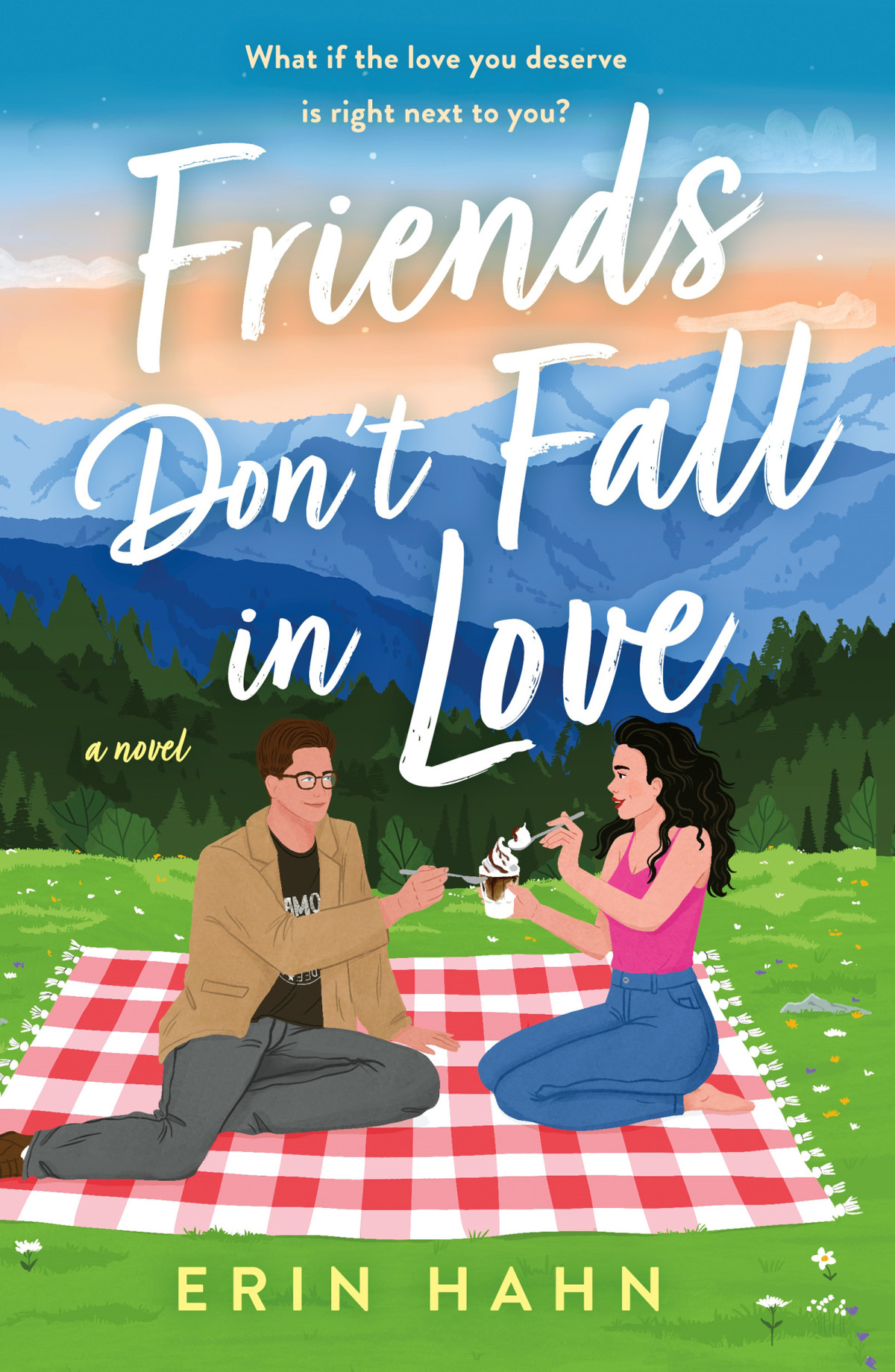 Friends Dont Fall In Love 1st Edition Erin Hahn