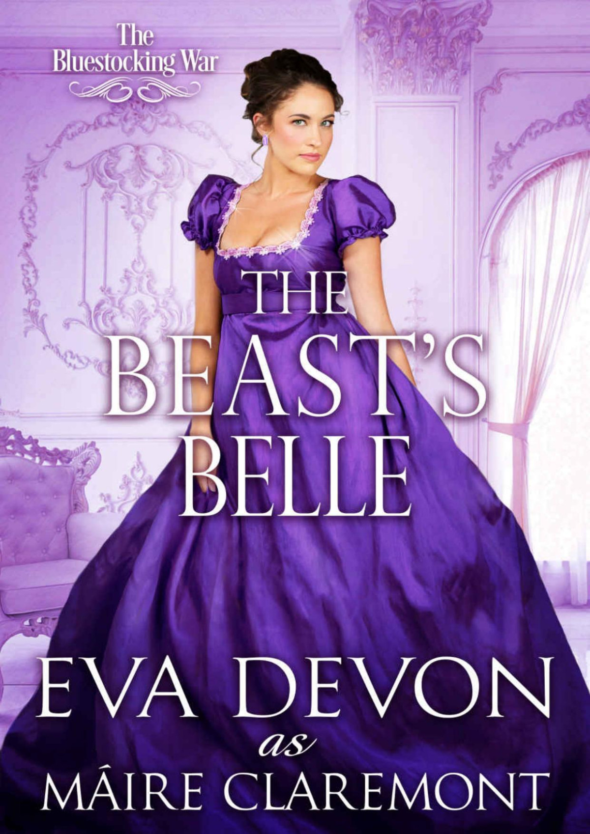 The Beasts Belle The Bluestocking War Eva Devon Maire Claremont