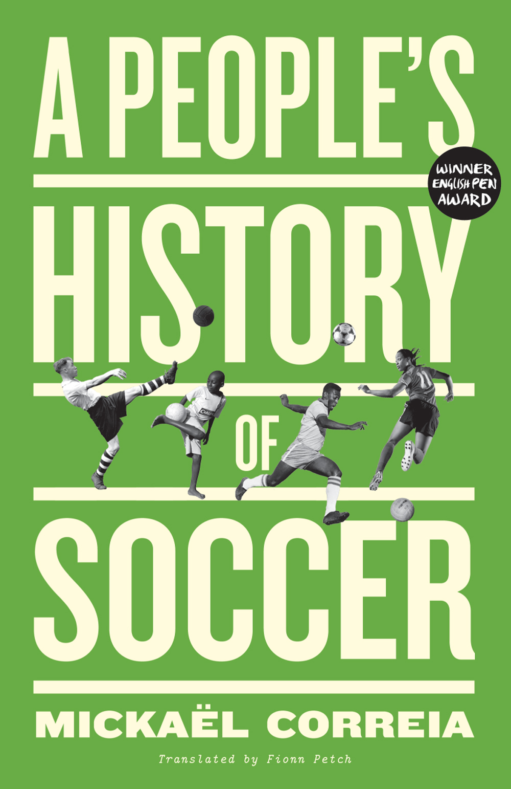 A Peoples History Of Soccer Mickaël Correia