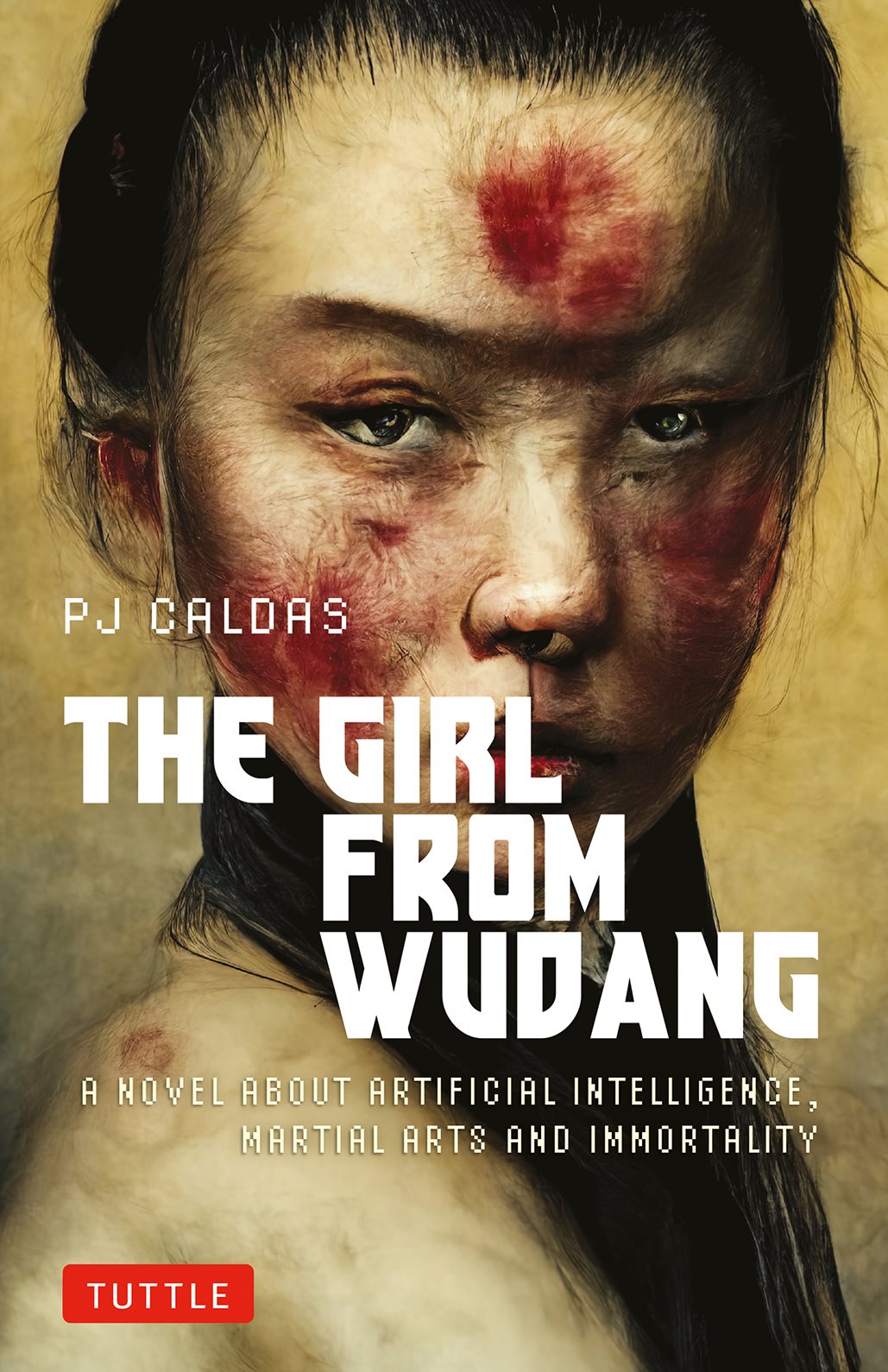 The Girl From Wudang A Novel About Artificial Intelligence Martial Arts And Immortality Pj Caldas