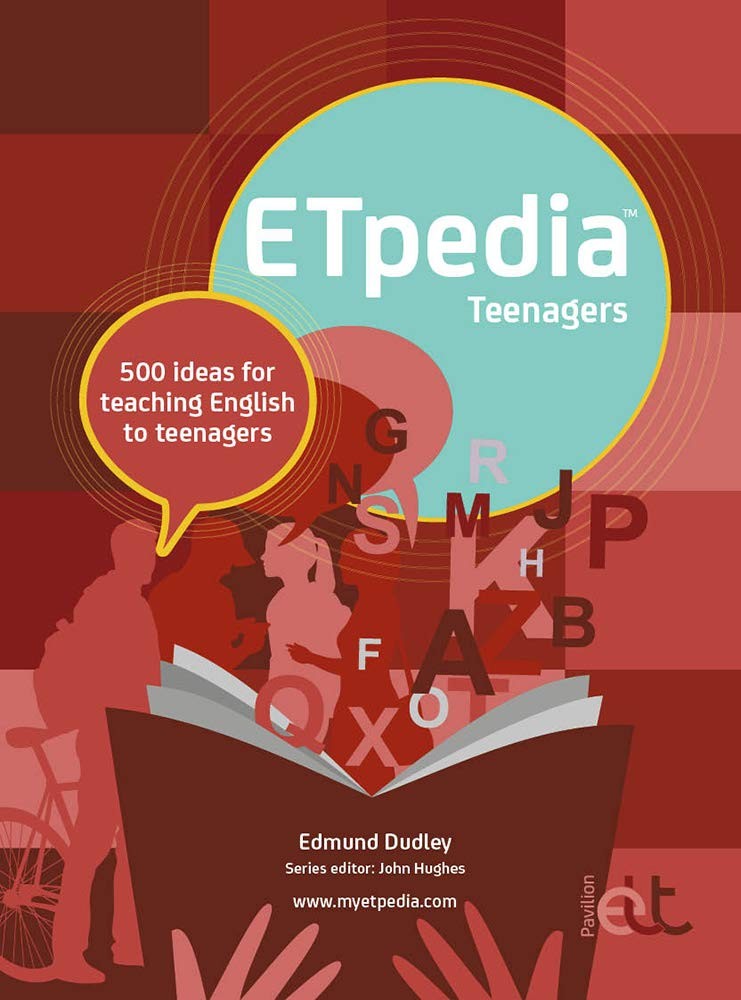 Etpedia Teenagers 500 Ideas For Teaching English To Teenagers Edmund Dudley
