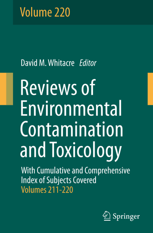 Reviews Of Environmental Contamination And Toxicology With Cumulative And Comprehensive Index Of Subjects Covered Volume 211220 David M Whitacre