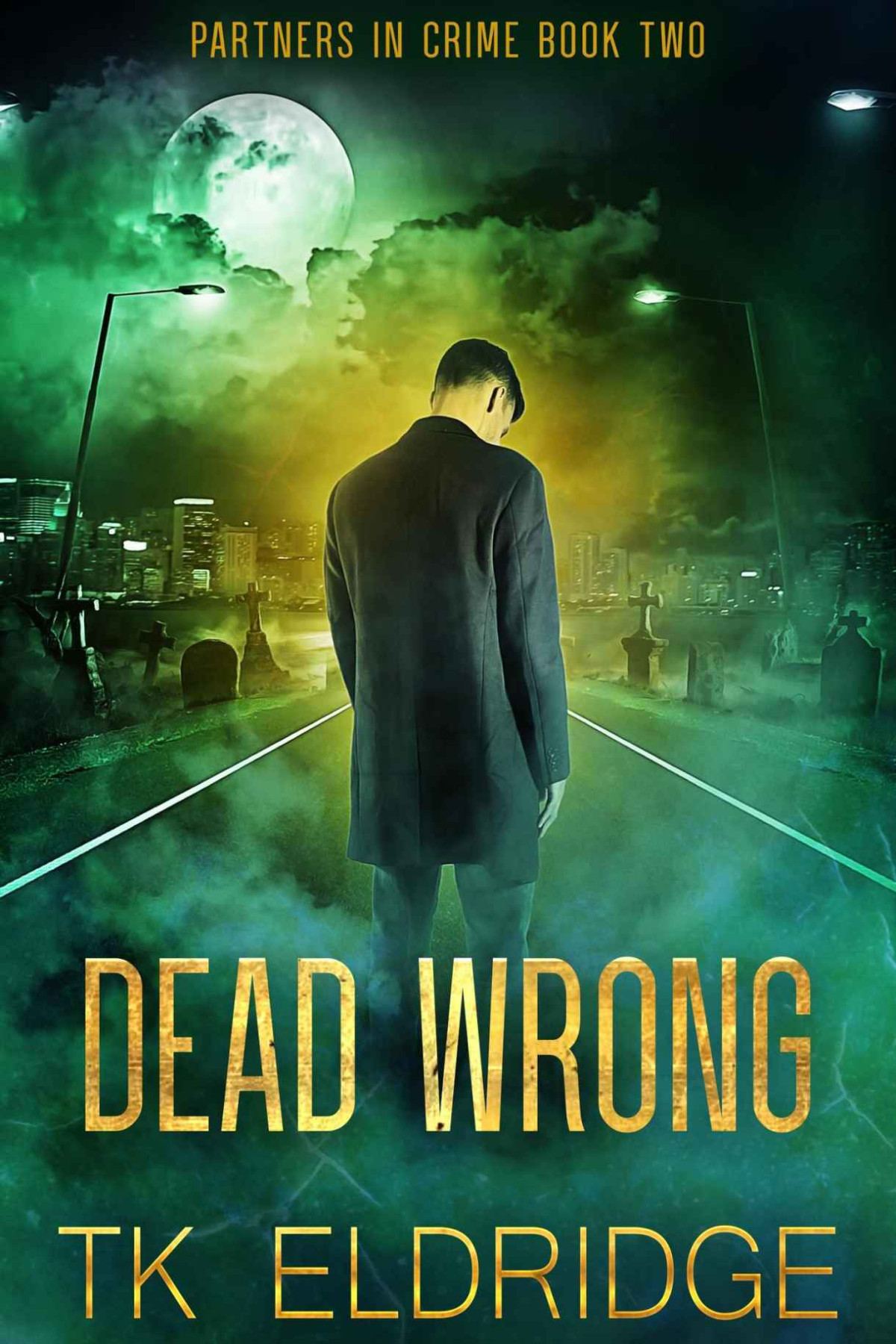Dead Wrong Partners In Crime 2 Tk Eldridge