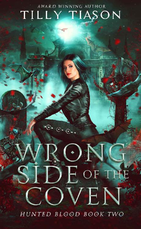 Wrong Side Of The Coven Hunted Blood Book 2 Tilly Tiason