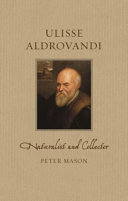 Ulisse Aldrovandi Naturalist And Collector Peter Mason