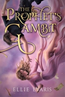 The Prophets Gambit Ellie Evaris
