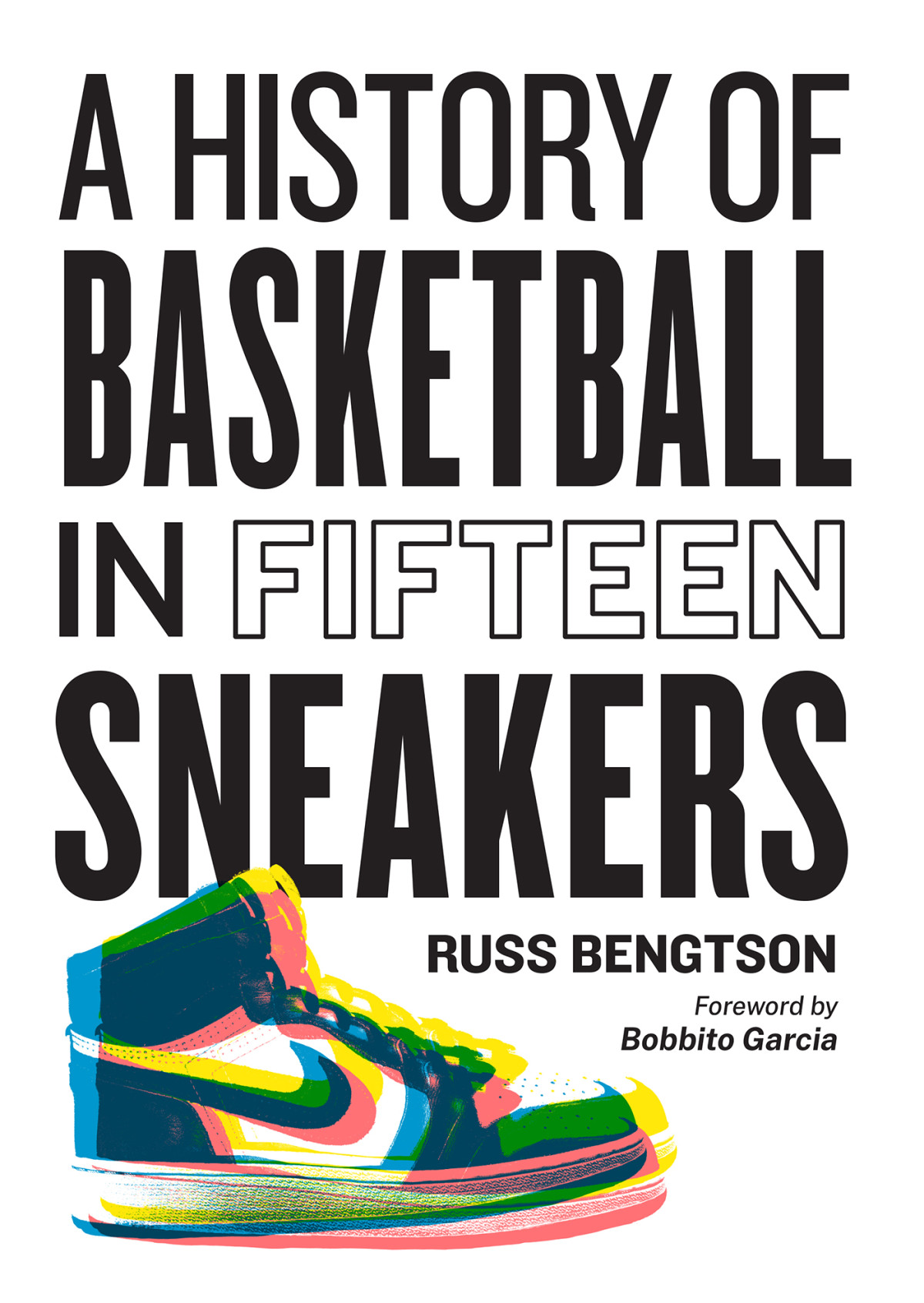 A History Of Basketball In Fifteen Sneakers Russ Bengtson
