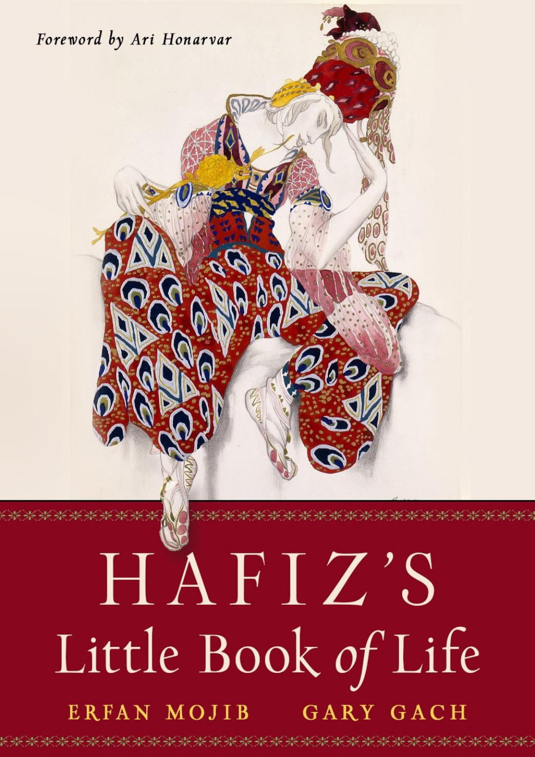 Hafizs Little Book Of Life Hafiz Ari Honarvar Foreword Erfan Mojib Translator