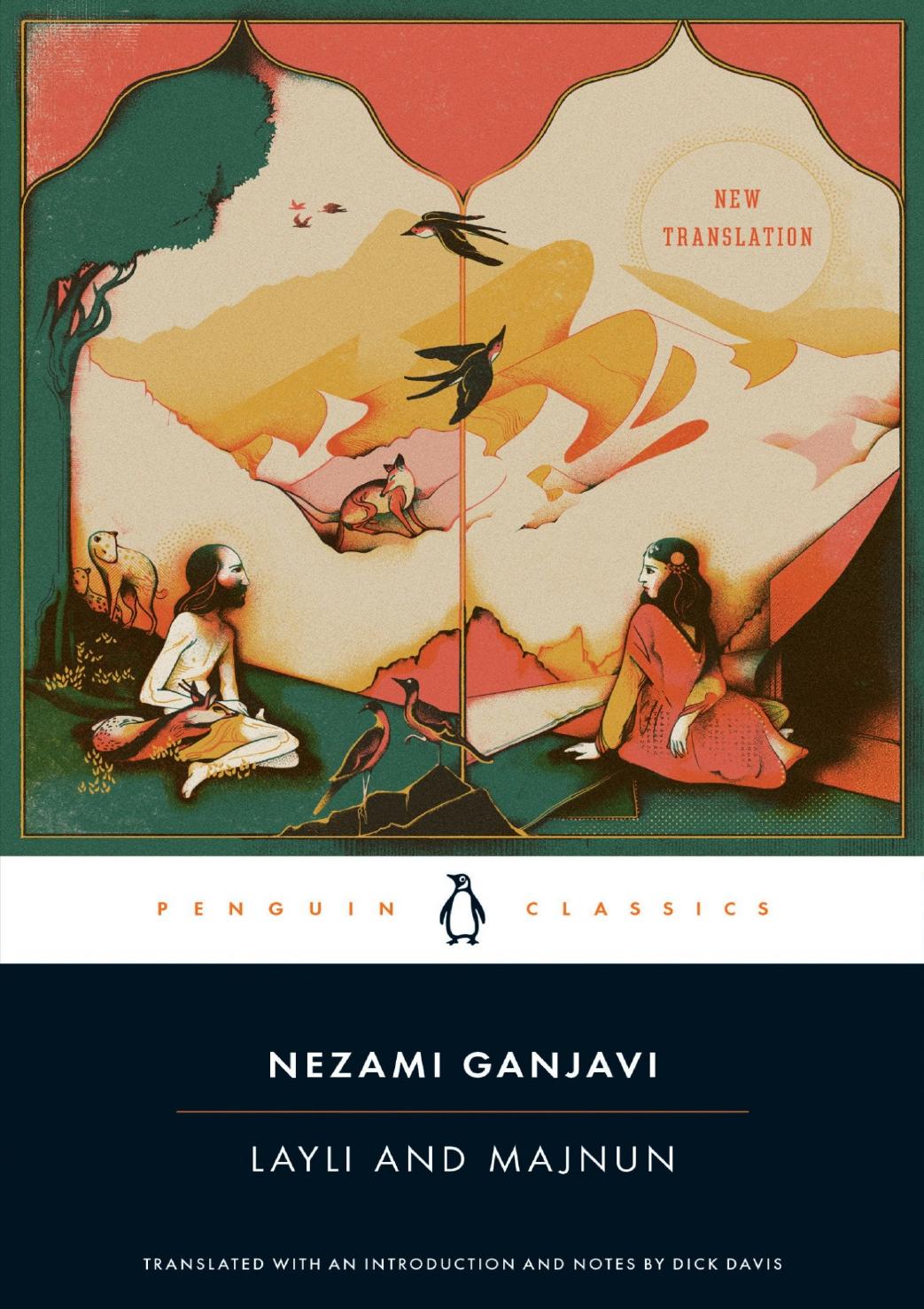 Layli And Majnun Nezami Ganjavi Translated By With An Introduction And Notes By Dick Davis