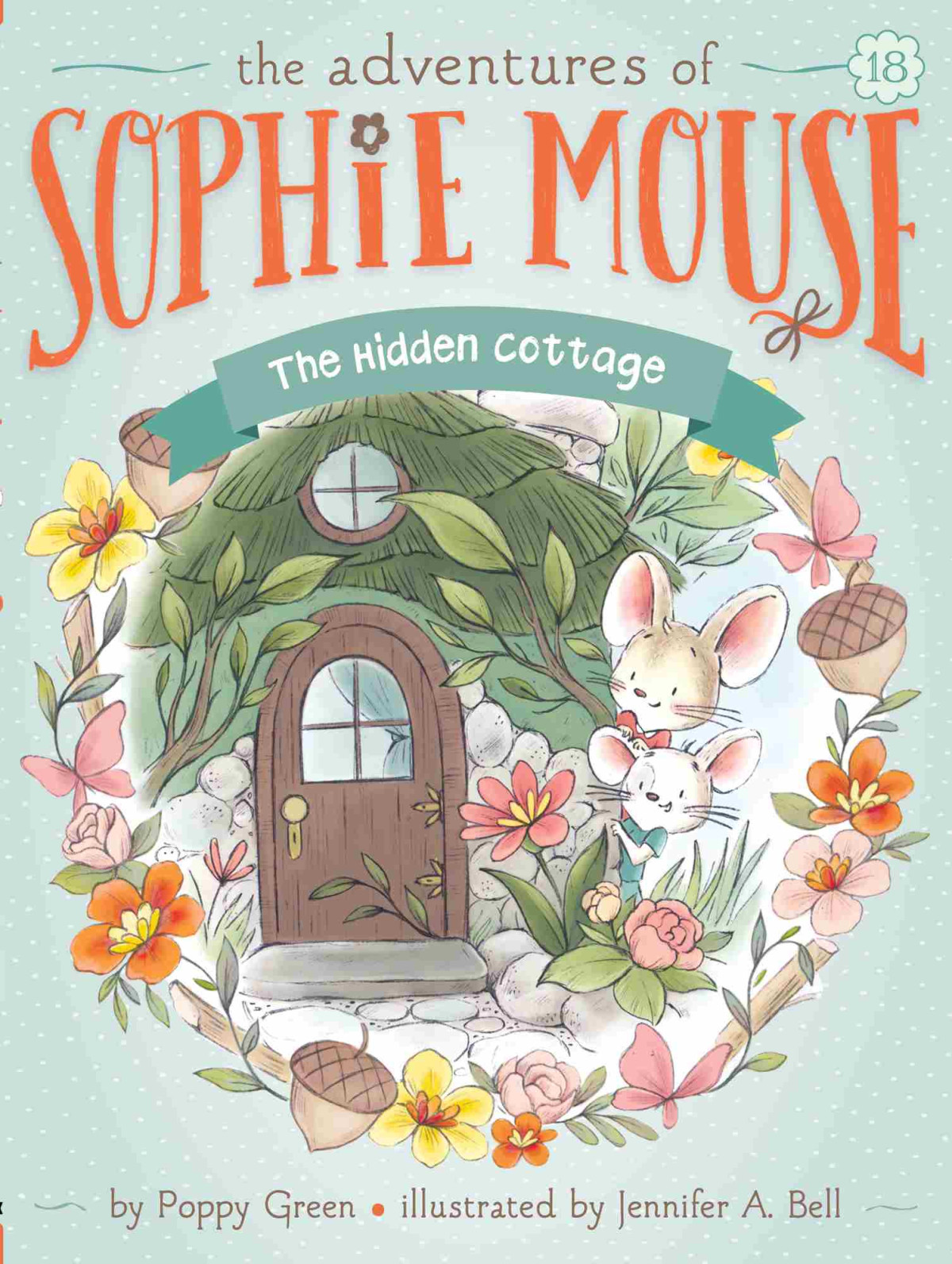The Adventures Of Sophie Mouse The Hidden Cottage Poppy Green