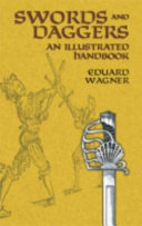 Swords And Daggers An Illustrated Handbook Eduard Wagner