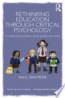 Rethinking Education Through Critical Psychology Cooperative Schools Social Justice And Voice 1st Edition Gail Davidge