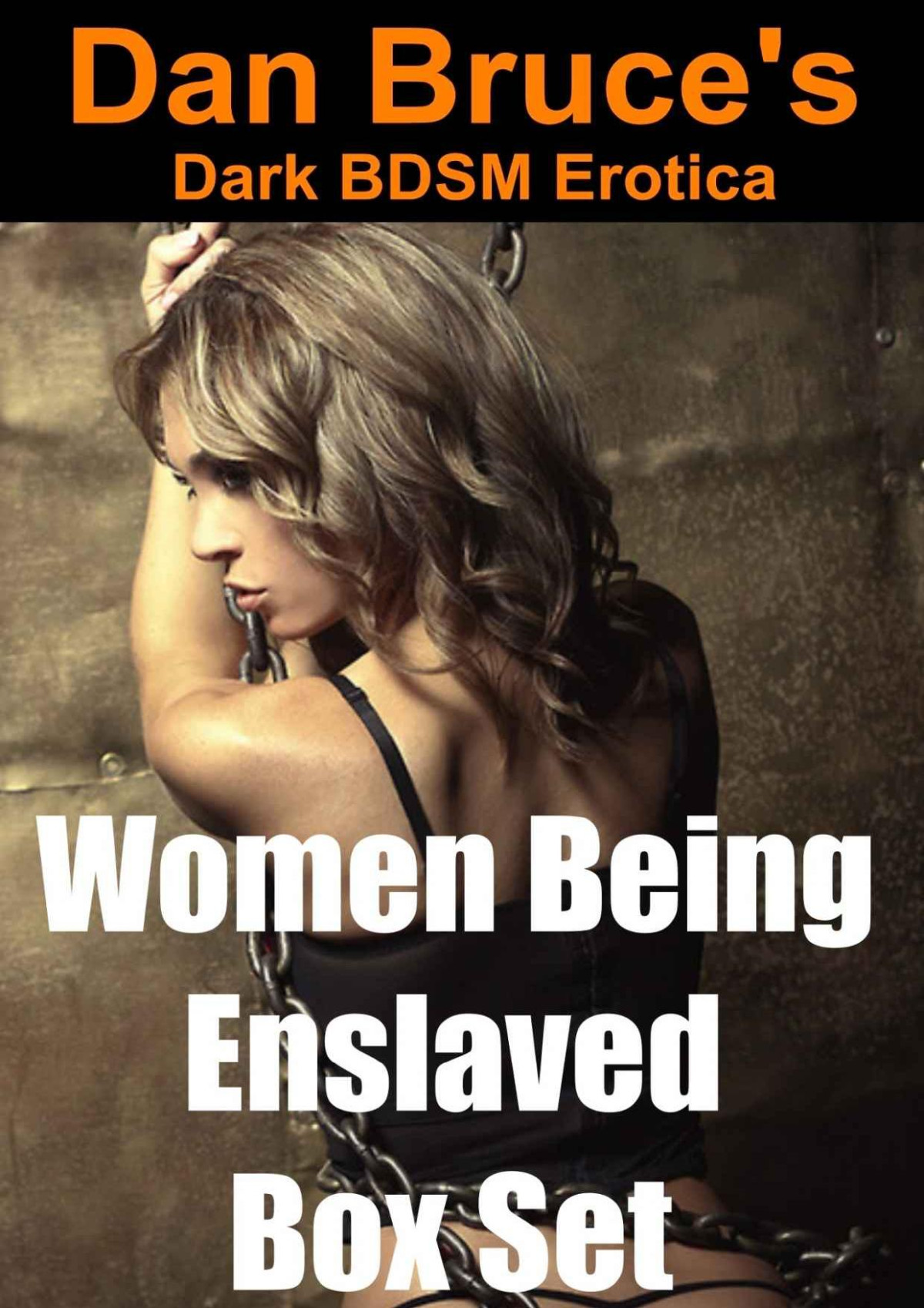 Women Being Enslaved Box Set Dan Bruce