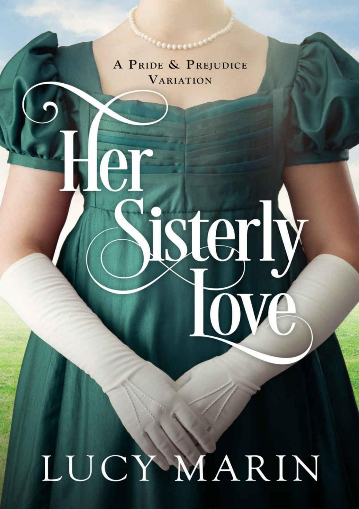 Her Sisterly Love Lucy Marin