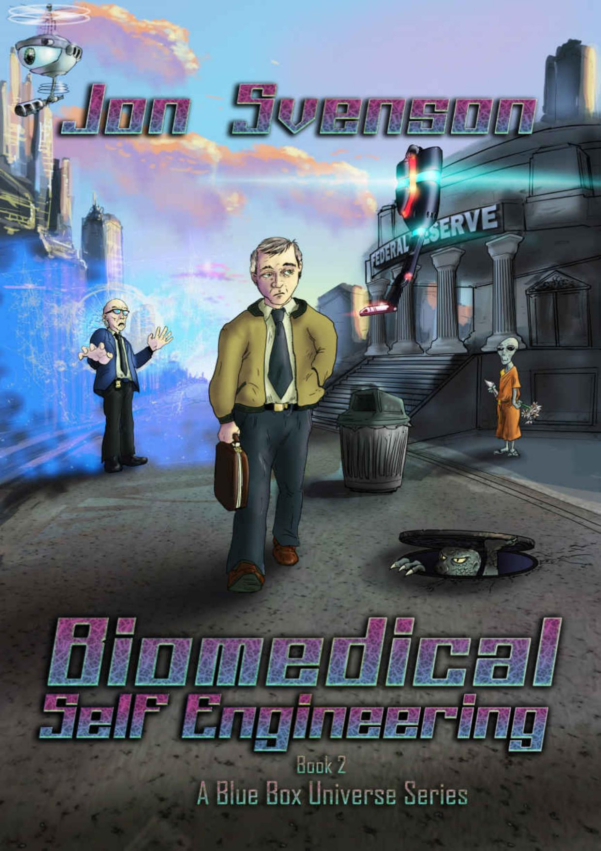 Biomedical Selfengineering Book 2 Jon Svenson