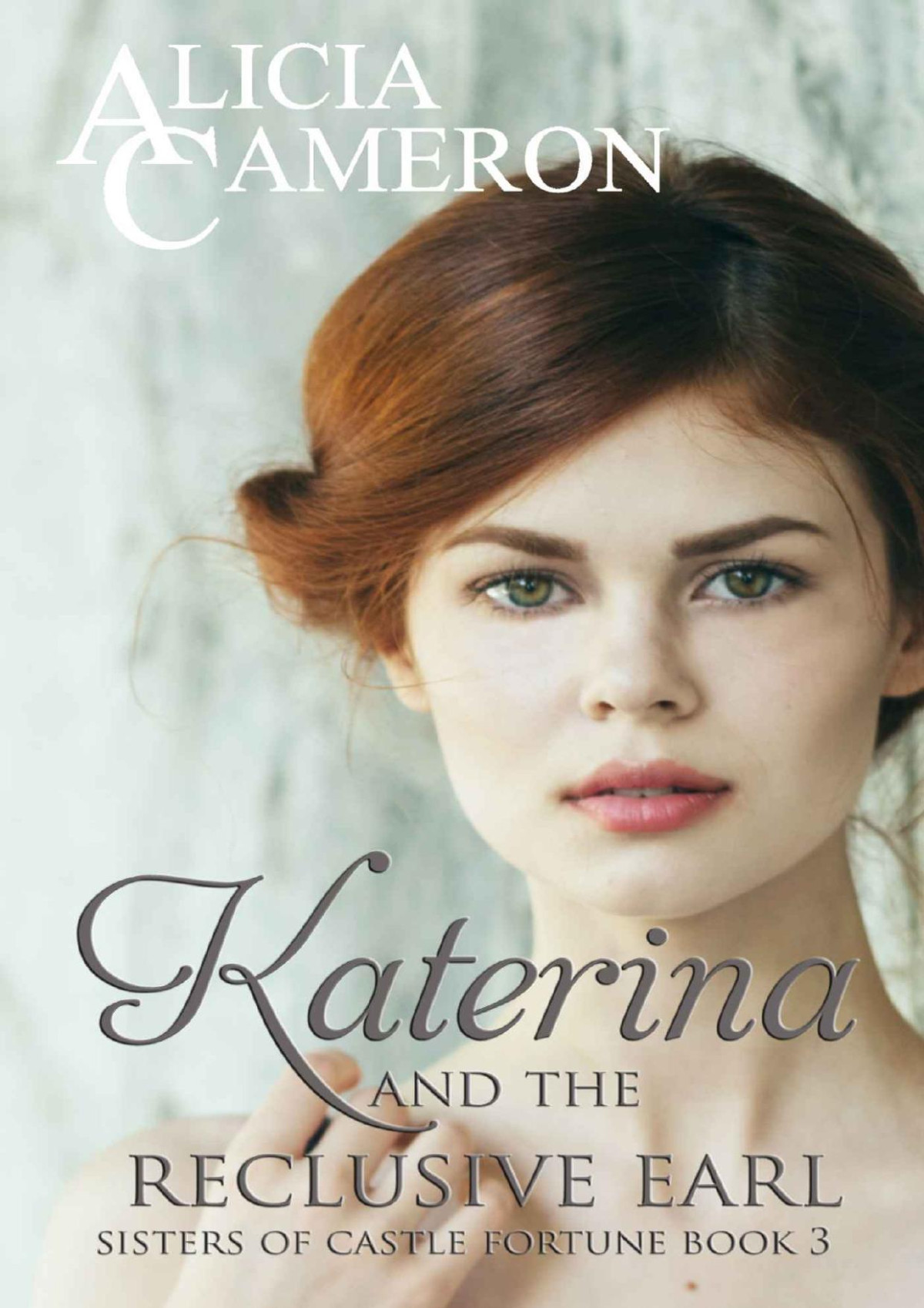 Katerina And The Reclusive Earl Cameron Alicia