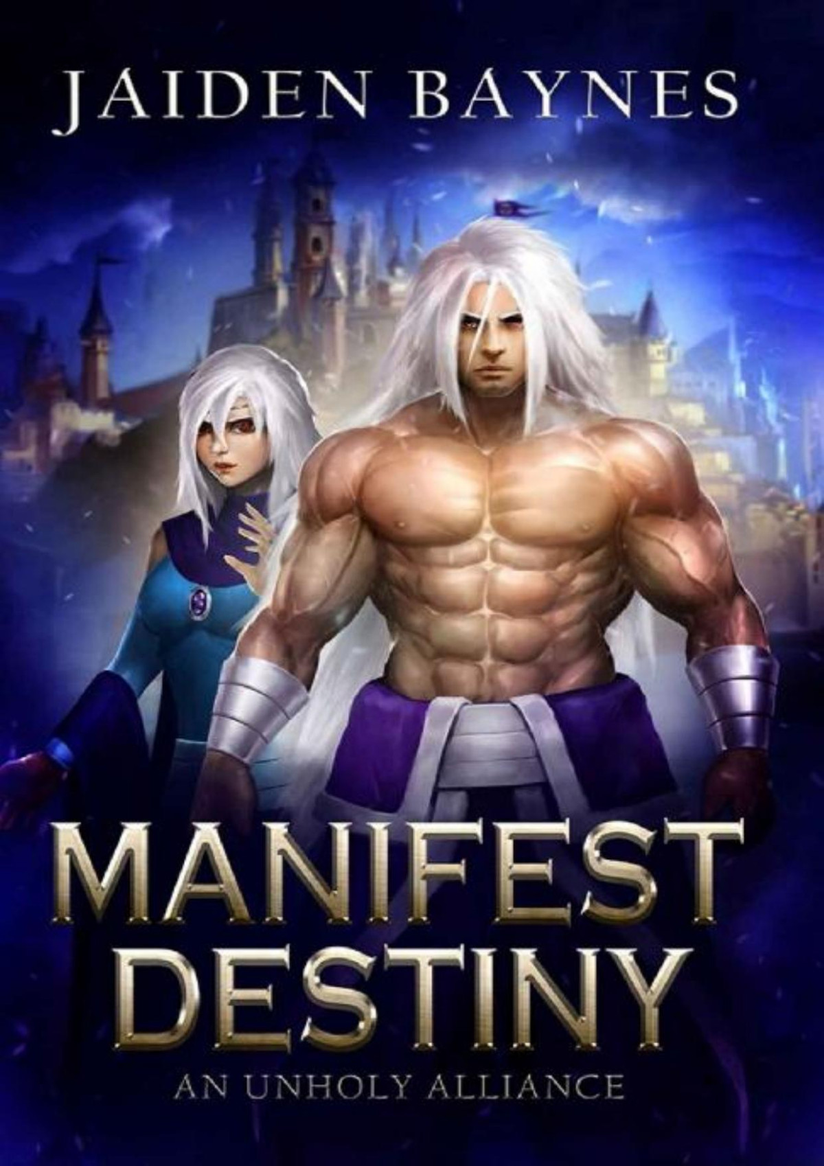 Manifest Destiny An Unholy Alliance Jaiden Baynes