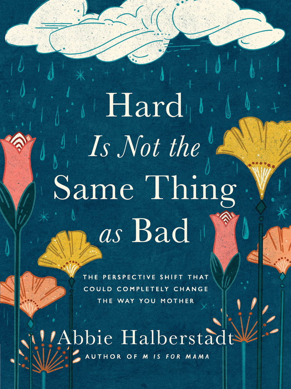 Hard Is Not The Same Thing As Bad Abbie Halberstadt