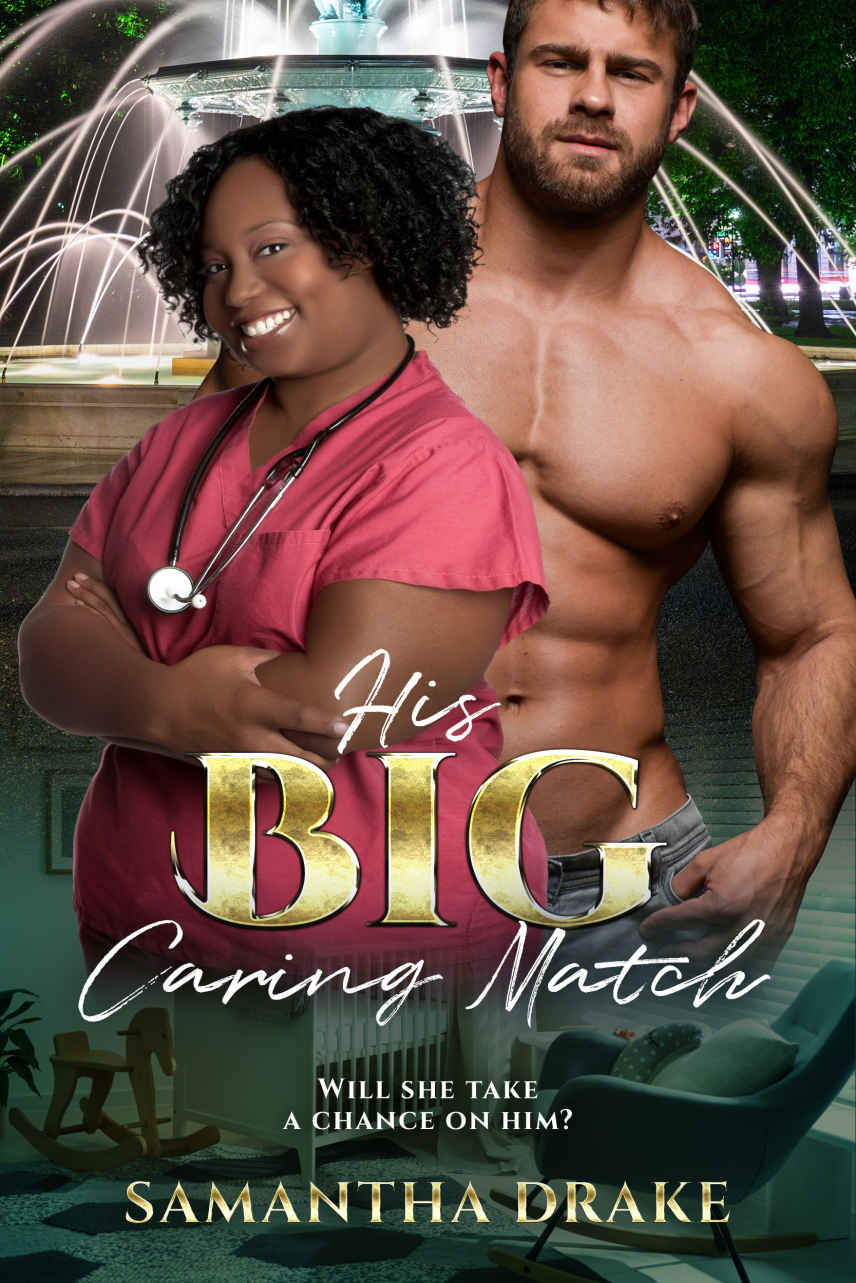 His Big Caring Match Drake Samantha