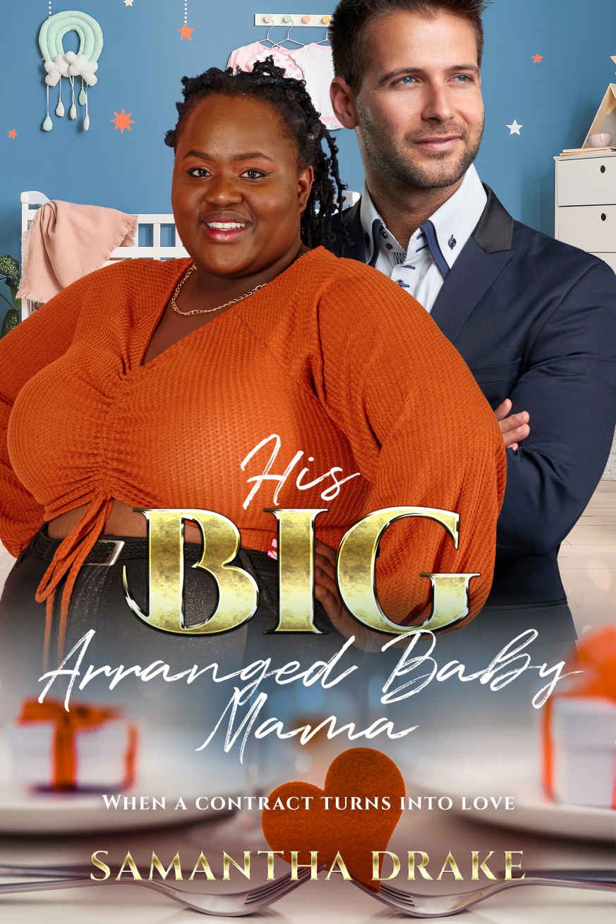 His Big Arranged Baby Mama Drake Samantha