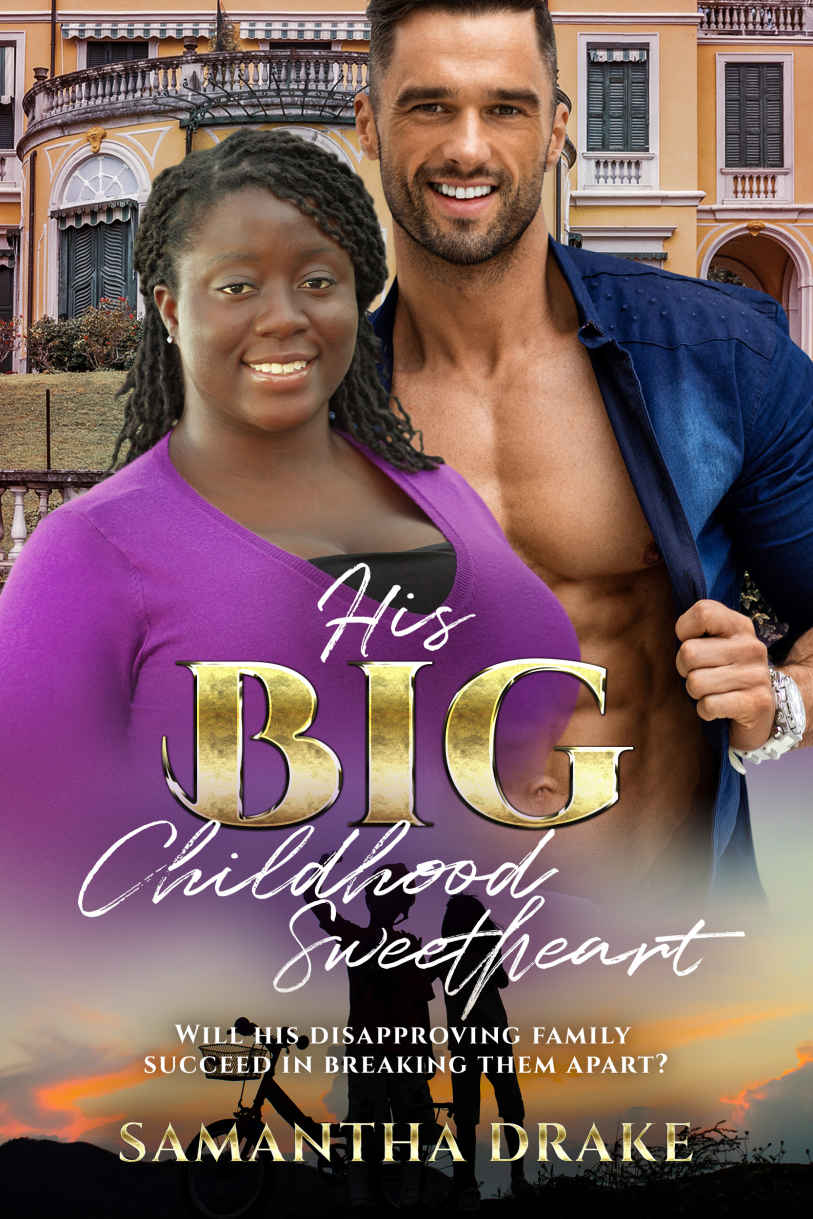 His Big Childhood Sweetheart Drake Samantha