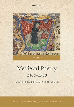 The Oxford History Of Poetry In English Volume 3 Medieval Poetry 14001500 Julia Boffey