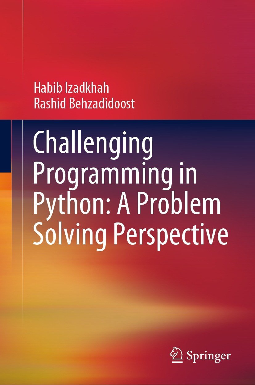 Challenging Programming In Python A Problem Solving Perspective Habib Izadkhah