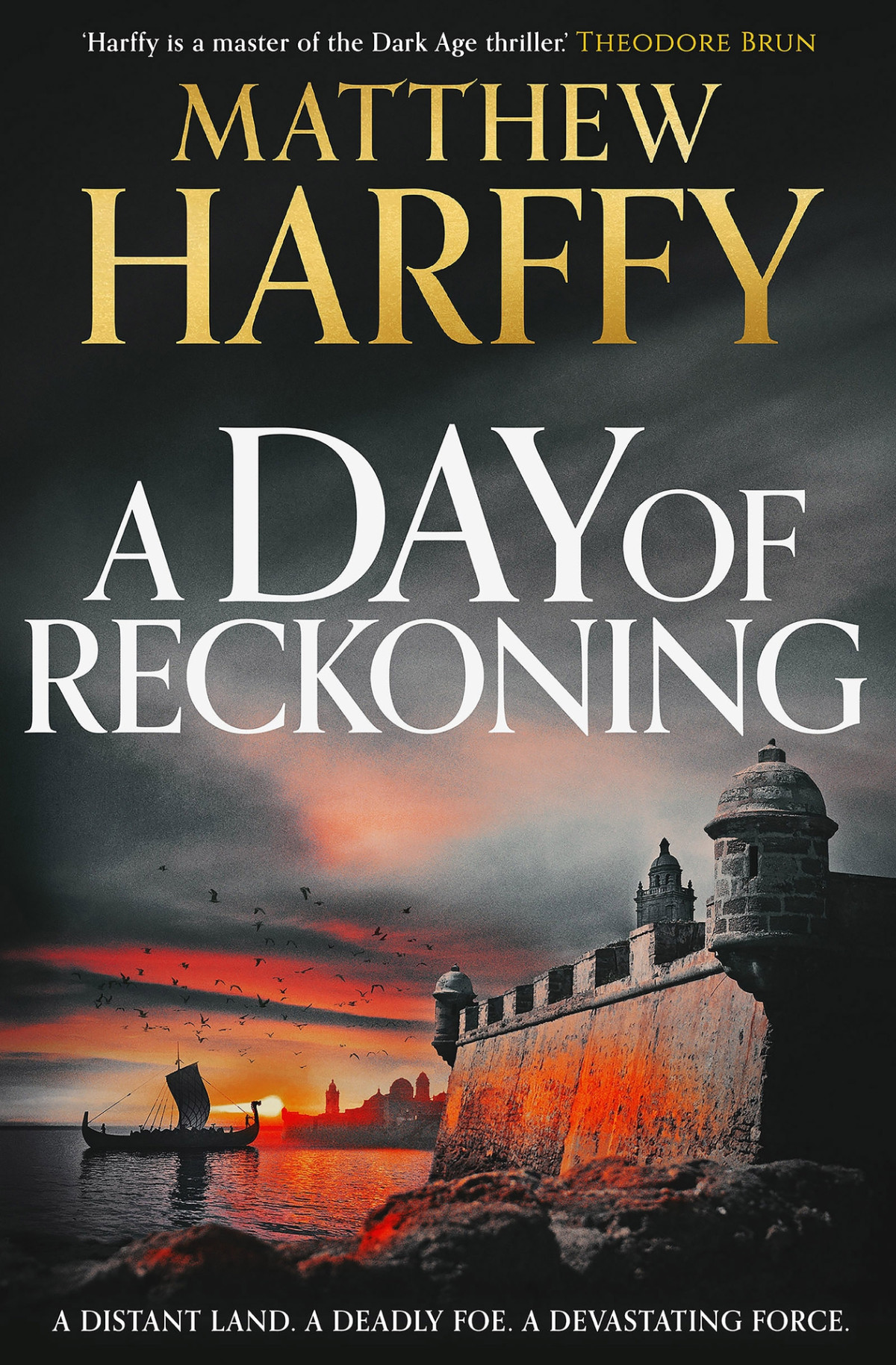 A Day Of Reckoning A Time For Swords Book 3 Matthew Harffy