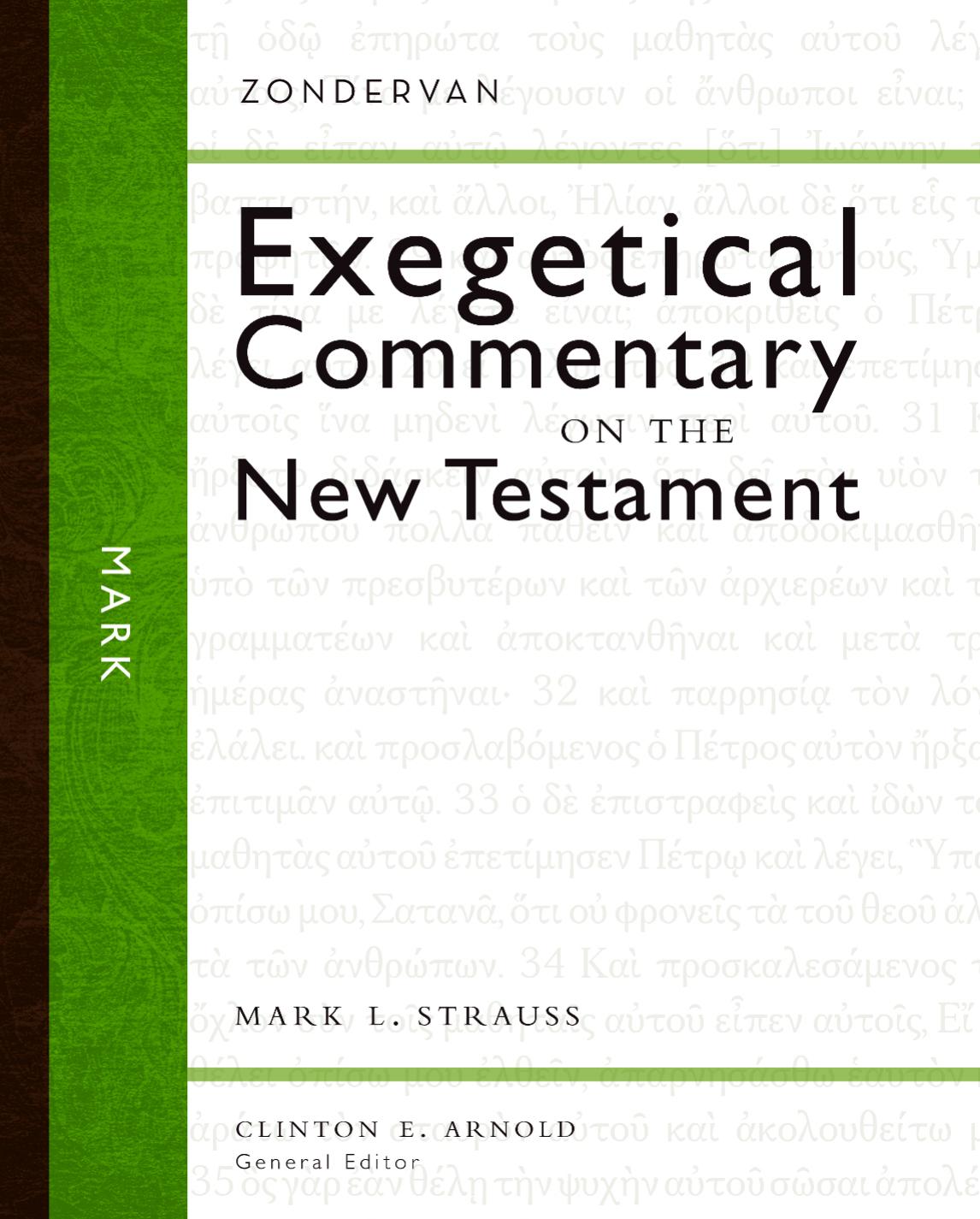 Zondervan Exegetical Commentary On The New Testament Mark L Strauss