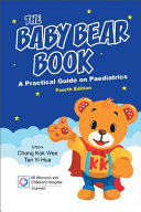 The Baby Bear Book A Practical Guide On Paediatrics 4th Edition Chaong Kok Wee Tan Yi Hua
