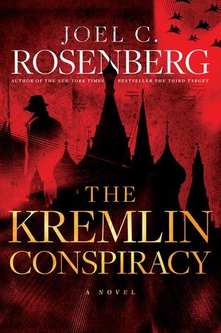 The Kremlin Conspiracy Joel C Rosenberg