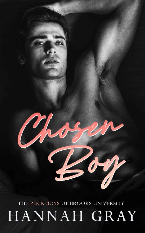 Chosen Boy A Fake Relationship Hockey Romance The Puck Boys Of Brooks University Book 4 Hannah Gray