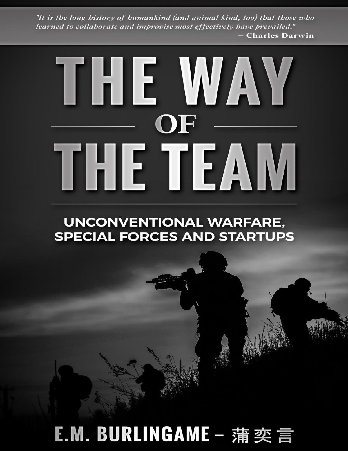The Way Of The Team Unconventional Warfare Special Forces And Startups Leadership Book 2 Burlingame