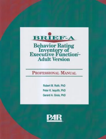Briefa Behavior Rating Inventory Of Executive Function Adult Version Professional Manual Robert M Roth
