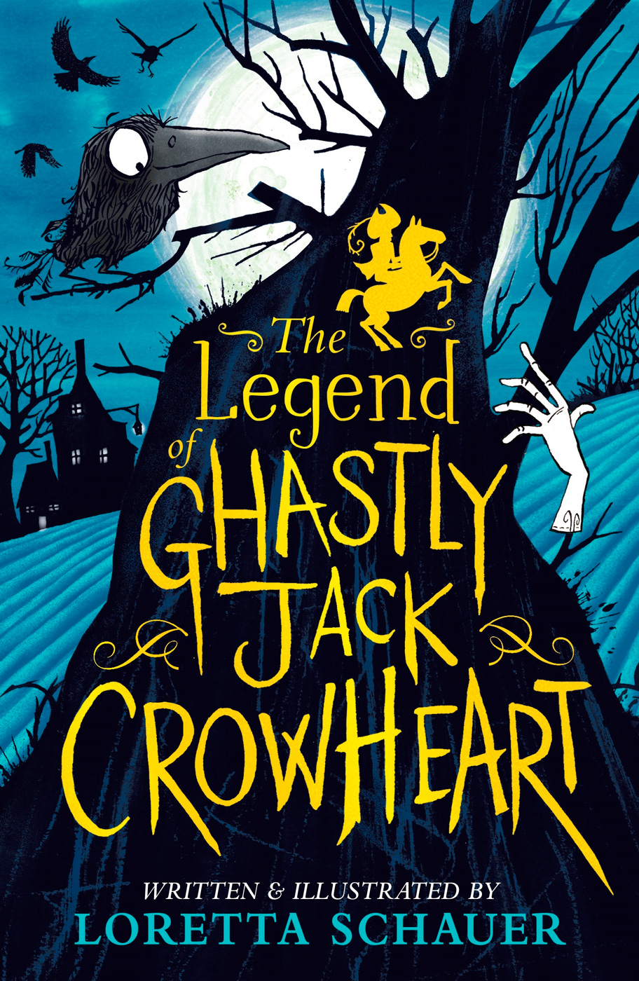 The Legend Of Ghastly Jack Crowheart Loretta Schauer