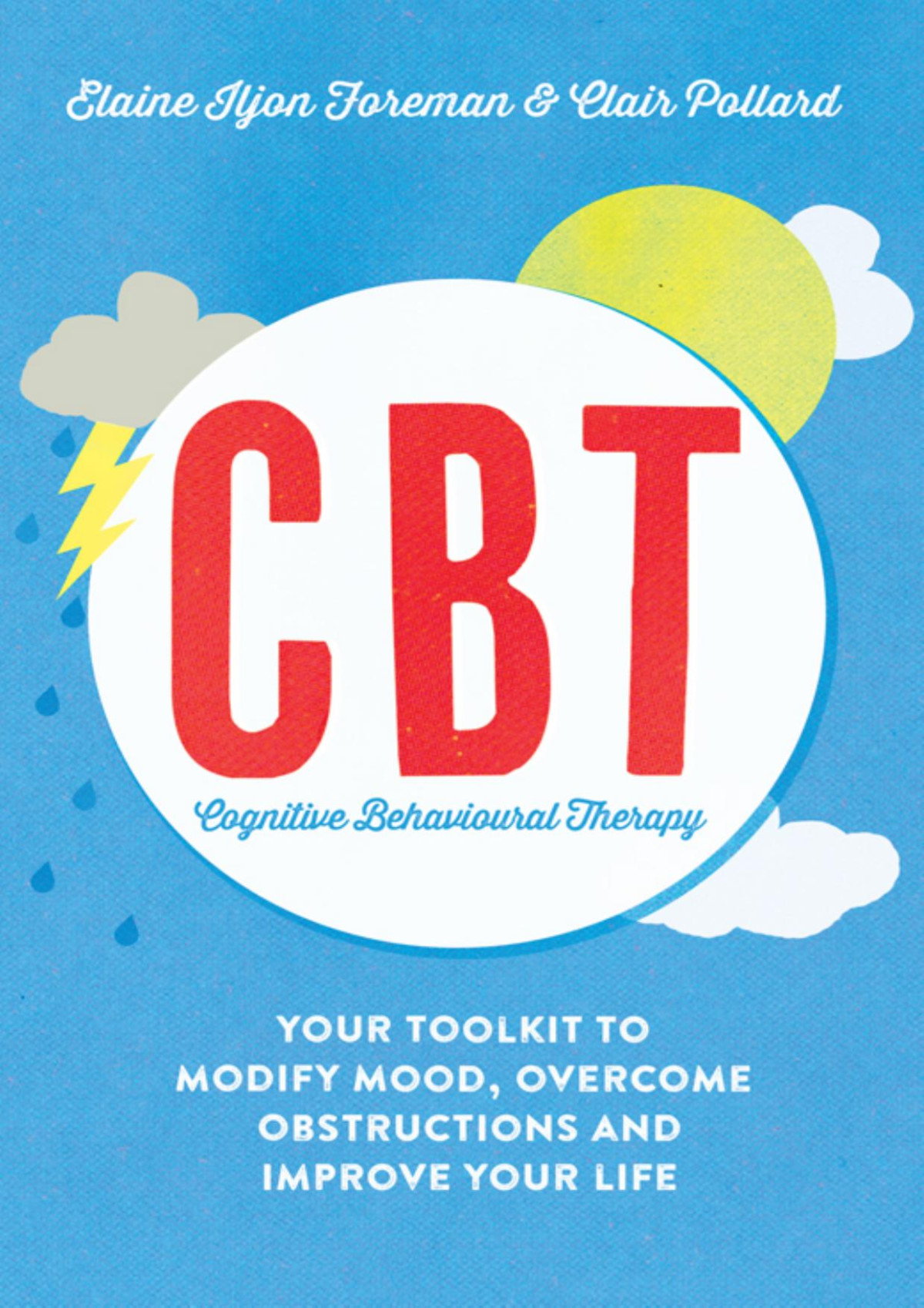 Cognitive Behavioural Therapy Cbt Elaine Iljon Foreman