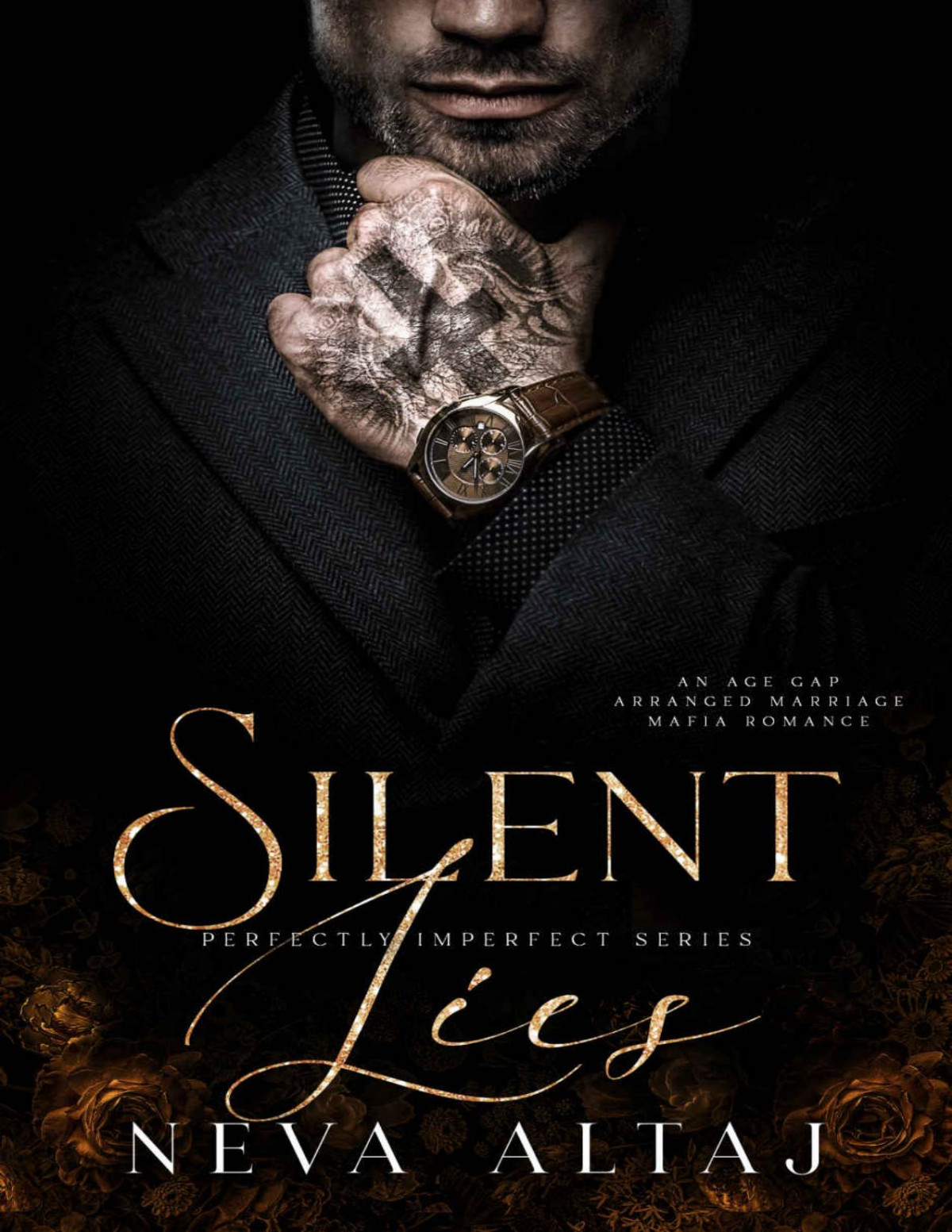 Silent Lies An Age Gap Arranged Marriage Mafia Romance Perfectly Imperfect Book 8 Neva Altaj