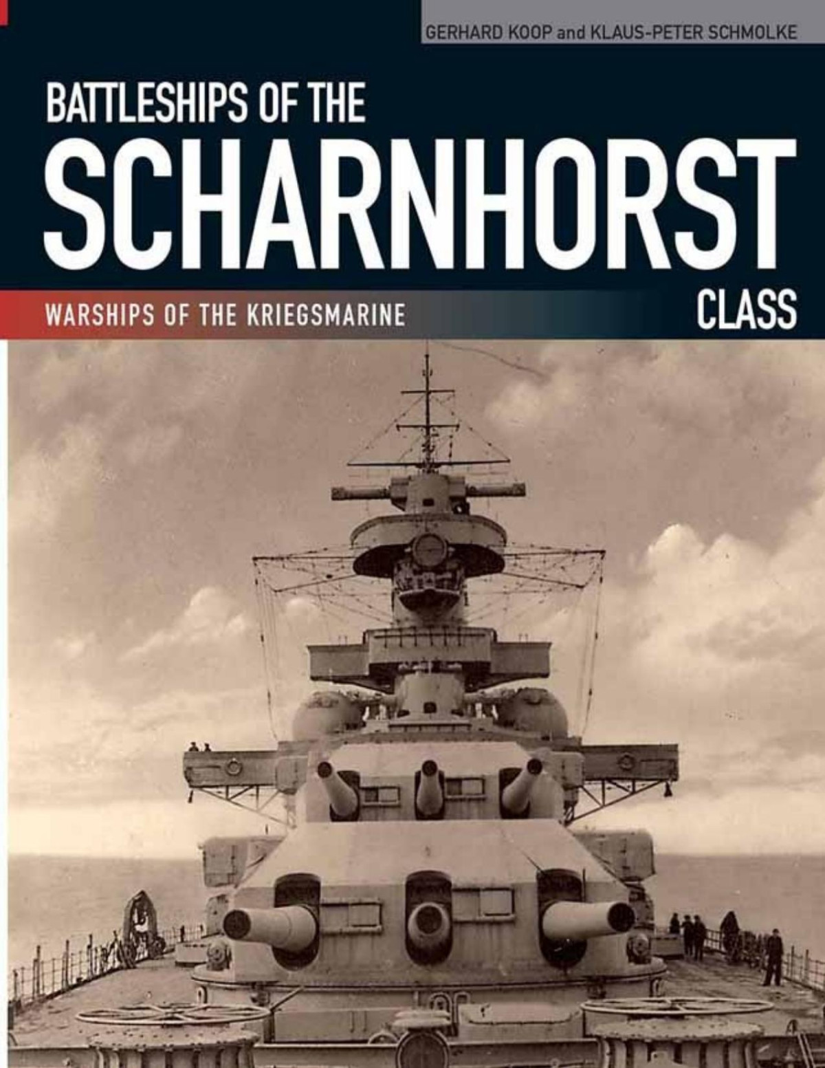 Battleships Of The Scharnhorst Class Gerard Koop Klauspeter Schmolke
