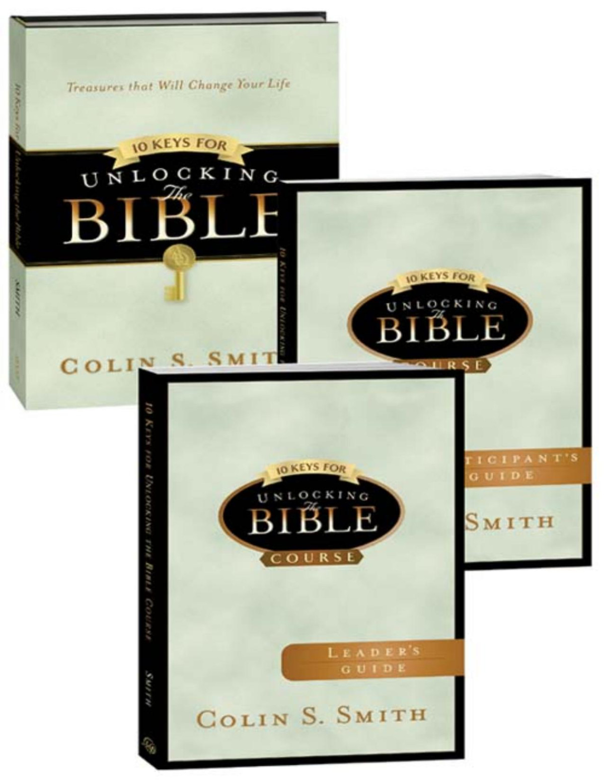 10 Keys To Unlocking The Bible With Participant And Leaders Guide Colin S Smith