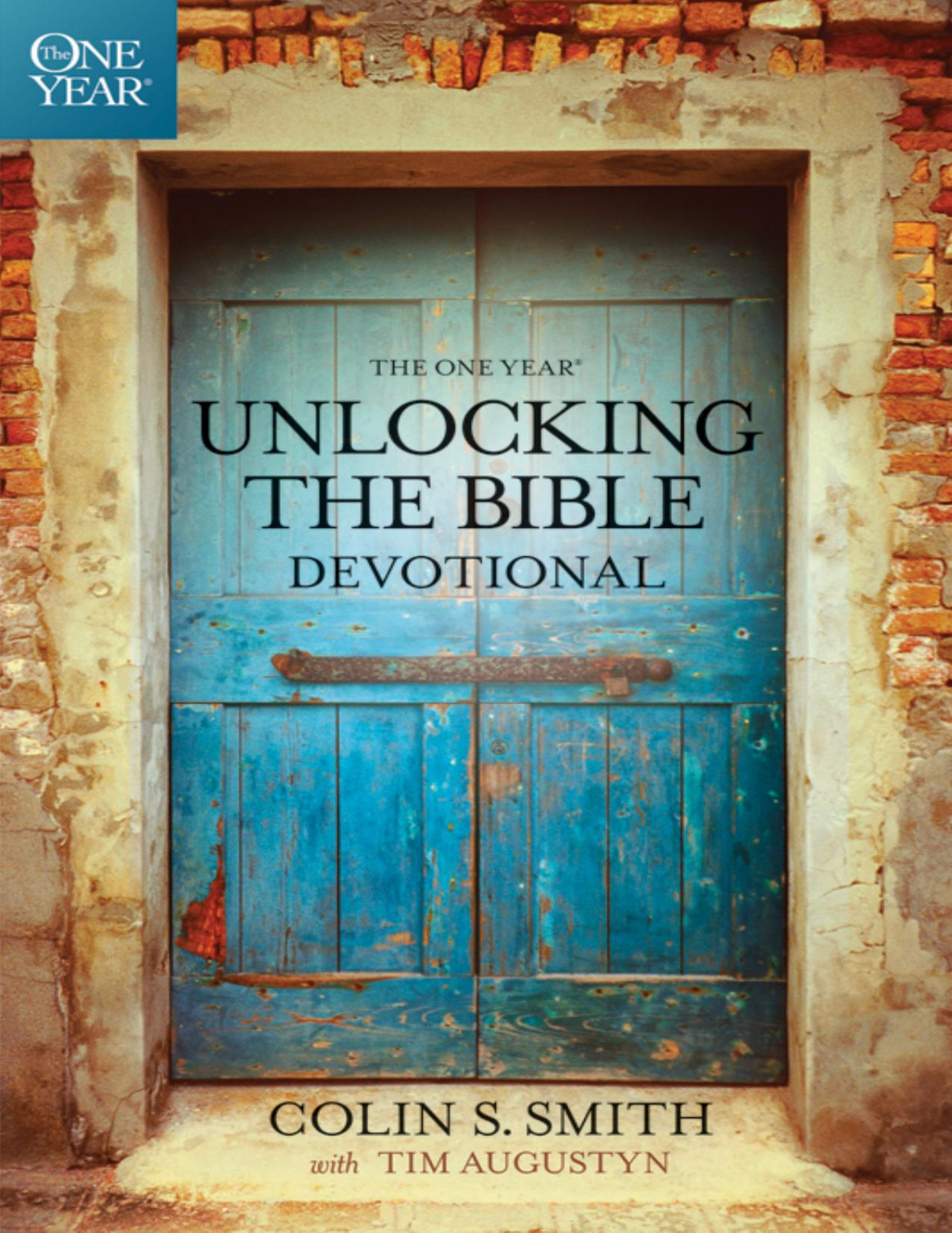 The One Year Unlocking The Bible Devotional Colin S Smith