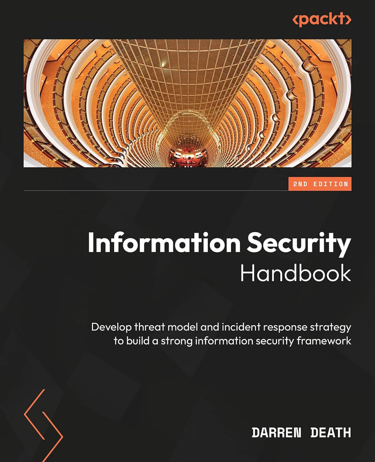 Information Security Handbook Enhance Your Proficiency In Information Security Program Development 2nd Edition 2nd Darren Death