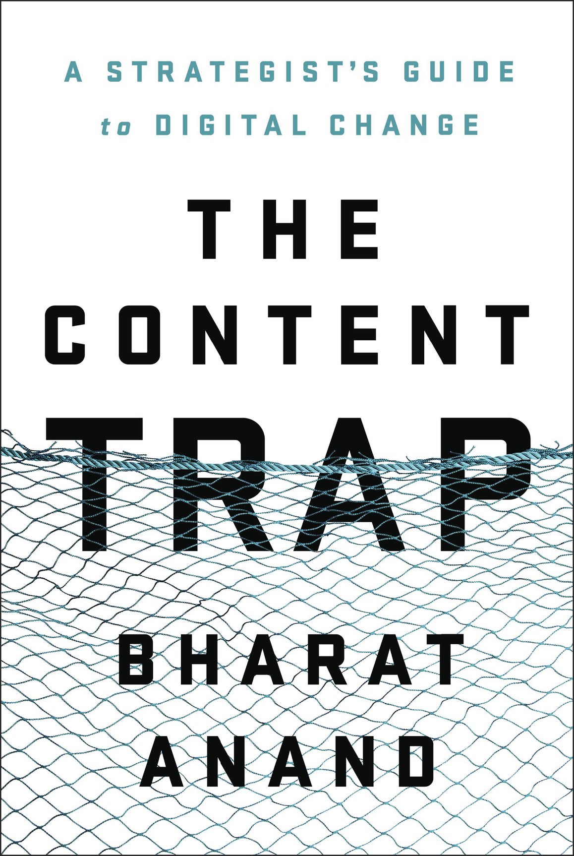 The Content Trap Bharat Anand