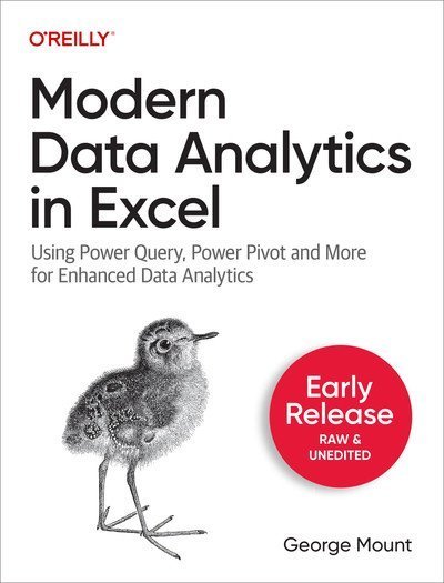 Modern Data Analytics In Excel Second Early Release George Mount